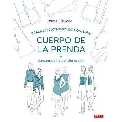 Imagen de Realizar patrones de costura. Cuerpo la prenda: Construcción y transformación: 8 (Diseño moda)