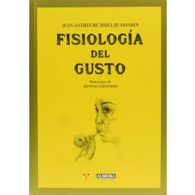 Imagen de Fisiología del gusto (La Comida de la Vida)
