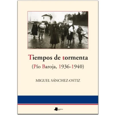 Imagen de Tiempos de tormenta (Pêo Baroja, 1936 1940): Pio 1940 (Ensayo y Testimonio)