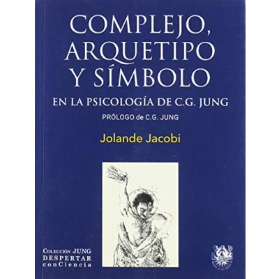 Imagen de Complejo arquetipo y simbolo En La Psico: 1 (JUNG: Despertar conCiencia)