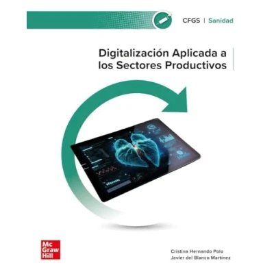 Imagen de Digitalización aplicada a los sectores productivos. Grado Superior. Sanidad