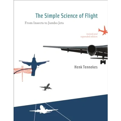 Imagen de The Simple Science Of Flight: From Insects To Jumbo Jets (revised Expa