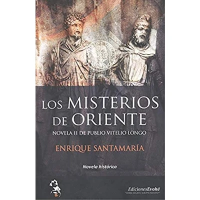 Imagen de Los Misterios De Oriente. Novela Ii Publio Vitelio Longo