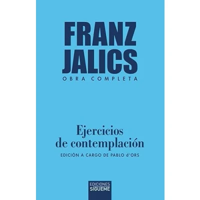 Imagen de Ejecicios de contemplación. Edición a cargo Pablo d’Ors.: 258 (Nueva Alianza)