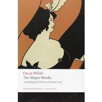 Imagen de the Major Works: Including Picture of Dorian Gray (Oxford World’s Classics)