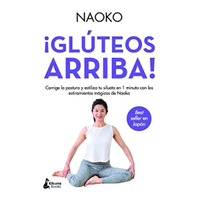 Imagen de ¡Glúteos arriba!: Corrige la postura y estiliza tu silueta en solo 1 minuto co (BIENESTAR)