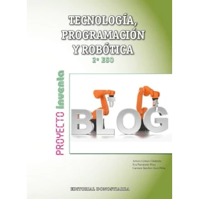 Imagen de Tecnología, Programación y Robótica 2º ESO Proyecto INVENTA 9788470635410
