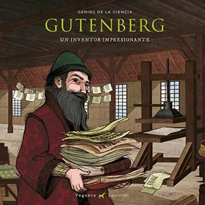 Imagen de Gutenberg. Un Inventor Impresionante (Unicornio de Papel) (Vegueta Infantil)