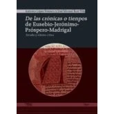 Imagen de De Las Crónicas O Tienpos Eusebio jerónimo próspero madrigal