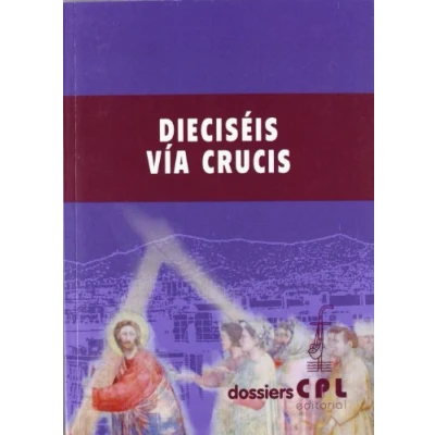 Imagen de Dieciséis vía crucis: 123 (Dossiers CPL)