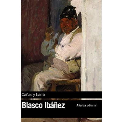 Imagen de Cañas y barro (El libro de bolsillo Bibliotecas autor Biblioteca Blasco Ibáñez)