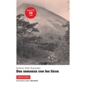 Imagen de Dos semanas con los ticos, América Latina: Latina (Serie Nivel A1 A2)