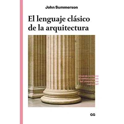 Imagen de El lenguaje clásico de la arquitectura (SIN COLECCION)
