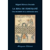 Imagen de La Risa De Ixmukane: Una Incursion El Mitologia Maya