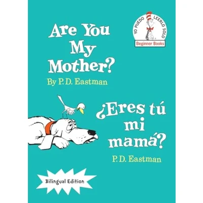 Imagen de Are You My Mother?/¿Eres tú mi mamá? (Bilingual Edition) (The Cat in the Hat Beginner Books / Yo Puedo Leerlo Solo)