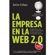 Imagen de la empresa en web 2.0: El impacto de las redes sociales y nuevas formas comunicación online estrategia empresarial (Gestión 2000)