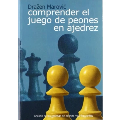 Imagen de Comprender El Juego De Peones En Ajedrez: Analisis Las Cadenas P