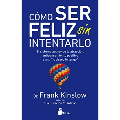 Imagen de Cómo ser feliz sin intentarlo (AUTOAYUDA)