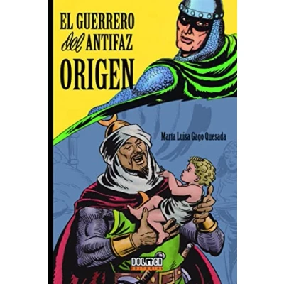 Imagen de EL GUERRERO DEL ANTIFAZ: ORIGEN (SIN COLECCION)