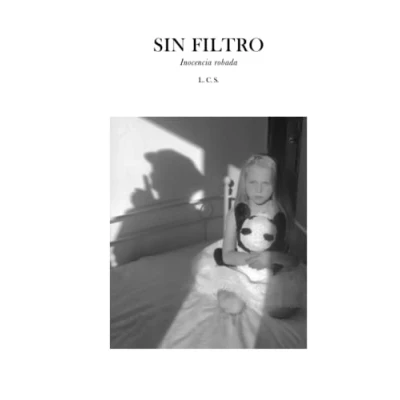 Imagen de Sin filtro: Inocencia robada