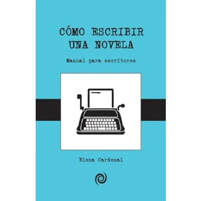 Imagen de Como escribir una novela: Guía para principiantes: 5 (Material escritores)
