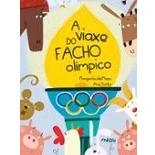 Imagen de A Viaxe Do Facho Olímpico