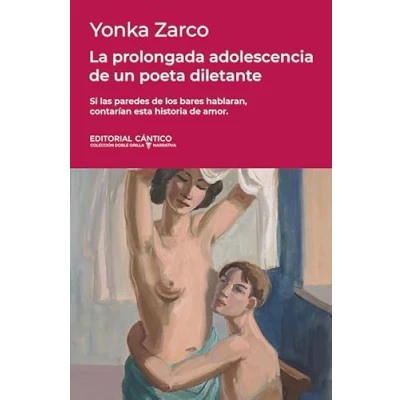 Imagen de La Prolongada Adolescencia De Un Poeta Diletante