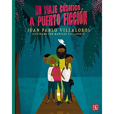 Imagen de Un Viaje Cosmico A Puerto Ficcion
