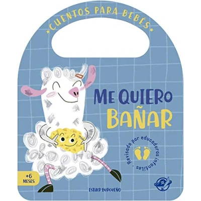 Imagen de me quiero bañar: Un cuento de cartón para disfrutar con el baño, interactivo, una solapa y asa: 1 (Pasito a pasito hago grandecito)