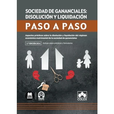 Imagen de sociedad de gananciales: disolución y liquidación. Paso a paso: Aspectos prácticos sobre la liquidación del régimen económico matrimonial gananciales