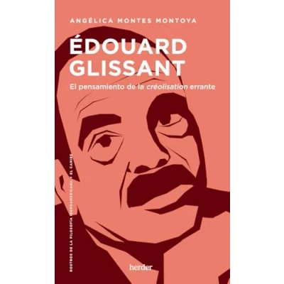 Imagen de Édouard Glissant: El pensamiento de la creólisation errante (Rosotros Filosofía Iberoamericana y del Caribe)