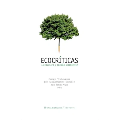 Imagen de Ecocríticas. Literatura y medio ambiente. (SIN COLECCION)