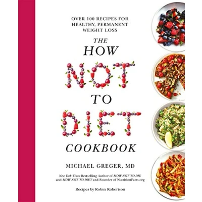 Imagen de The How Not To Diet Cookbook (ebook)