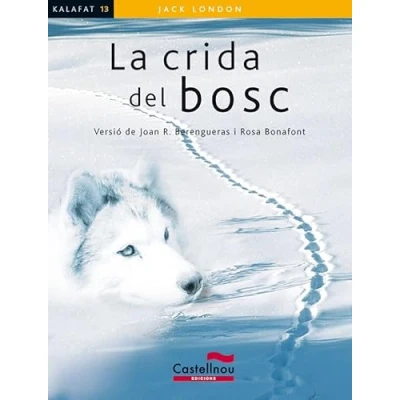 Imagen de Crida del bosc, La (kalafat): 13 (Col·lecció Kalafat)