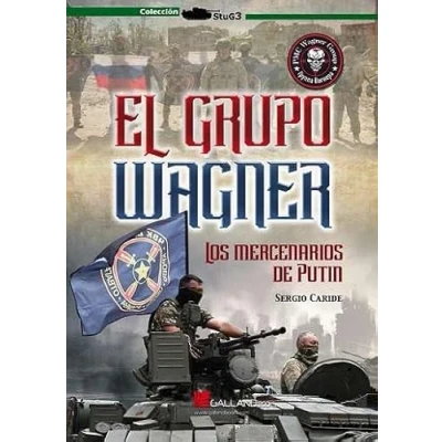 Imagen de EL GRUPO WAGNER. LOS MERCENARIOS DE PUTIN: 0000 (StuG3)