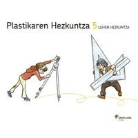 Imagen de PLASTIKAREN HEZKUNTZA 5 LEH 9788498949094 (SABER HACER)
