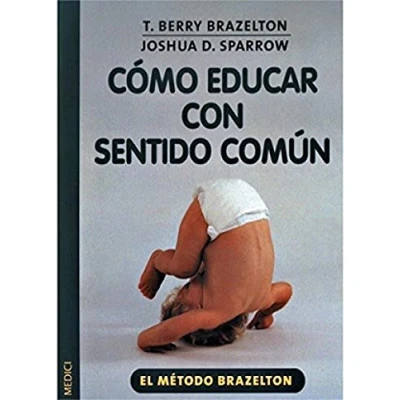 Imagen de COMO EDUCAR CON SENTIDO COMUN (NIÑOS Y ADOLESCENTES)