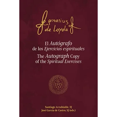 Imagen de El Autógrafo de los Ejercicios espirituales: the Autograph Copy of Spiritual Exercises (Espiritualidad)