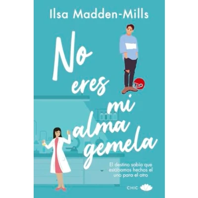 Imagen de No eres mi alma gemela (CHIC EDITORIAL)