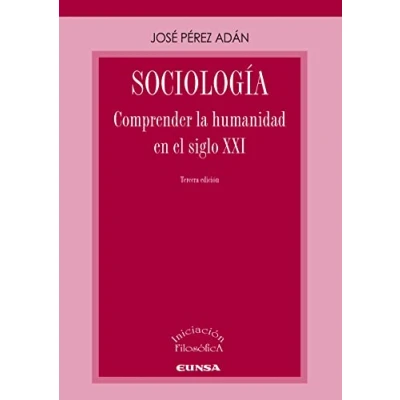 Imagen de Sociología: Comprender la humanidad en el siglo XXI (INICIACION FILOSOFICA)