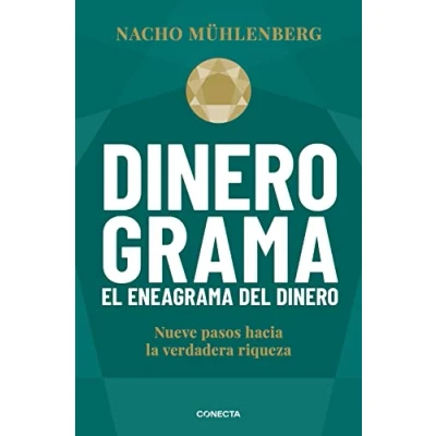 Imagen de Dinerograma. El eneagrama del dinero: Nueve pasos hacia la verdadera riqueza (Conecta)