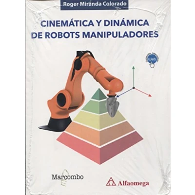 Imagen de Cinemática y dinámica de robots manipuladores (ALFAOMEGA)