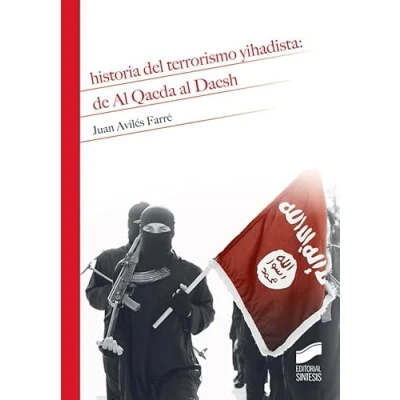 Imagen de Historia del terrorismo yihadista: de al Qaeda Daesh: 2
