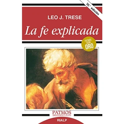 Imagen de La Fe Explicada. (Patmos)