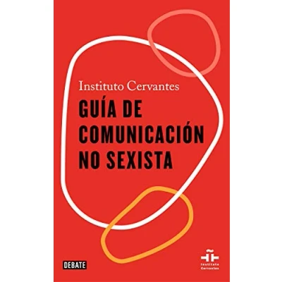 Imagen de Guía de comunicación no sexista (Instituto Cervantes)