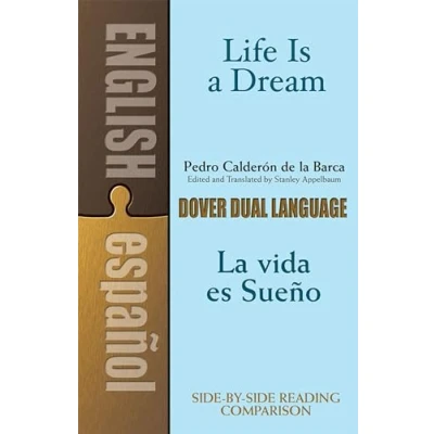 Imagen de Life Is A Dream / La Vida Es Sueño (ed. Bilingüe Ingles español)