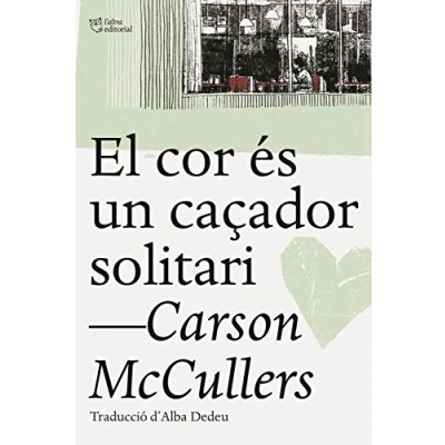 Imagen de El cor és un caçador solitari (L&#039;Altra Editorial)