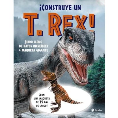 Imagen de ¡Construye un T. rex!: Libro lleno DE datos increíbles + maqueta gigante (Castellano A PARTIR 6 AÑOS MANIPULATIVOS (LIBROS PARA TOCAR Y JUGAR), POP UPS Otros libros)