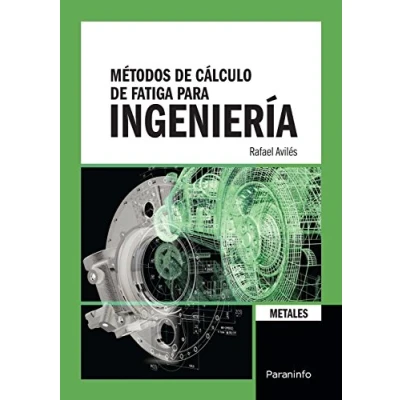 Imagen de Métodos de cálculo fatiga para ingeniería. Metales.
