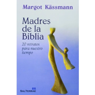 Imagen de Madres de La Biblia: 20 retratos para nuestro tiempo: 294 (Pozo Siquem)